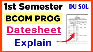 SOL BCOM PROG First Semester Datesheet Explain Dec exam 2023  sol 1st Semester Exam Datesheet 2023 [upl. by Ashti]