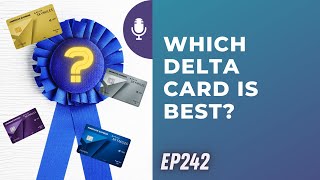 Which Delta card is best  Ep242  21624 [upl. by Pickens927]