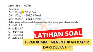 Termokimia  Latihan Soal Menentukan Kalor dari delta Hf° KIMIA [upl. by Alexine]