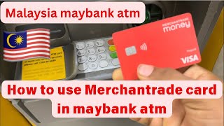 Merchantrade how to use merchantrade atm card [upl. by Bambie]