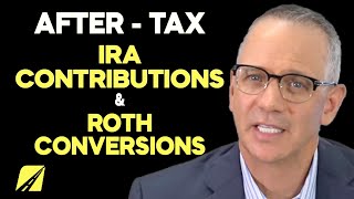 AfterTax IRA Contributions and Roth Conversions [upl. by Runkle78]