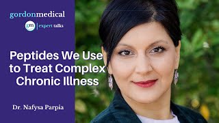 Peptides We Use to Treat Complex Chronic Illness  Dr Nafysa Parpia [upl. by Ellery]