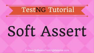 Soft Asserts In TestNG  TestNG Tutorial  Soft Assertions [upl. by Noland]