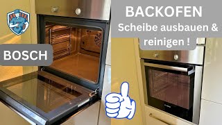 BOSCH Backofenscheibe ausbauen reinigen und einbauen – SchrittfürSchritt Anleitung [upl. by Giacamo]