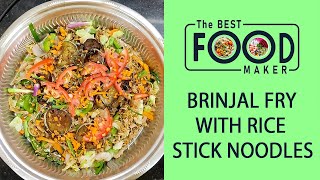 Brinjal Fry with Rice Stick Noodles  Chinese eggplant Rice and noodles recipe  Veg Recipes [upl. by Rebel]