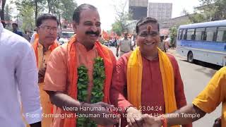 Veera Hanuman Vijaya Yatra 230424 From Karmanghat Hanuman Temple to Tadband Hanuman Temple [upl. by Timothee]