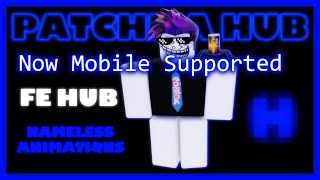 Patchma Hub Added Mobile Support  FE Script Hub  Fling  R15 amp R6  Roblox Exploiting [upl. by Linkoski894]