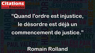 Quand lordre est injustice le désordre est déjà un commencement de justice  Romain Rolland [upl. by Yrrak]