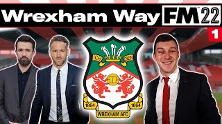 Welcome To Wrexham  Football Manager 2022  Part 1 [upl. by Fronnia313]