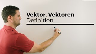 Vektor Vektoren Definition  Mathe by Daniel Jung [upl. by Shanney236]