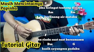 Masih Mencintainya Papinka Tutorial Kunci Gitar  By Darmawan Gitar [upl. by Akirahs]