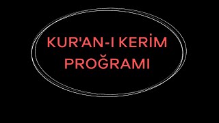 KURANI KERİM PROGRAMI [upl. by Karab]