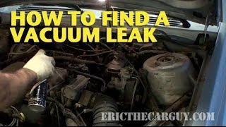 How To Find A Vacuum Leak  EricTheCarGuy [upl. by Aihtekal]