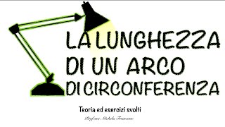 Lunghezza di un arco di circonferenza Videolezione di geometria  Cerchio e circonferenza [upl. by Charlet667]