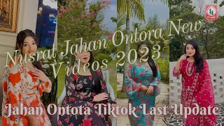 Nusrat Jahan Ontora New Tiktok 2023  Ontora  Nusrat Jahan New Tiktok  Ontora Tiktok Last Update [upl. by Evars858]