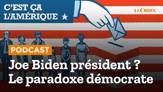 PODCAST 🎧 Joe Biden président  Le paradoxe démocrate – Interview de Célia Belin [upl. by Anayk840]