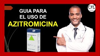 💊 Azitromicina BENEFICIOS amp DOSIS 💉 Para que Sirve y Cómo Tomar [upl. by Caron394]