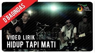 DBagindas  Hidup Tapi Mati  Official Music Video [upl. by Recneps]