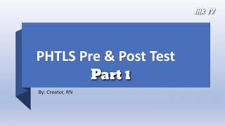 PHTLS Pre and Post Test Part 1 [upl. by Sivam231]