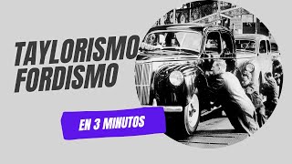 Taylorismo y Fordismo en 3 minutos [upl. by Ynamad]