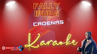 Cadenas Fally Ipupa Karaoke [upl. by Tat]