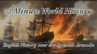 2 min World History 88 The Battle of Gravelines Against the Spanish Armada [upl. by Adniles730]