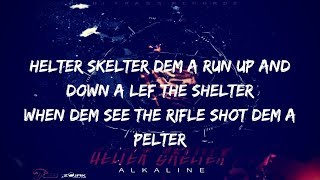 Alkaline  Helter Skelter Lyrics [upl. by Mlohsihc]