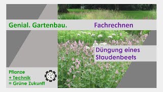 Fachrechnen  Düngung eines Staudenbeets  Tutorial 3 [upl. by Edrock]