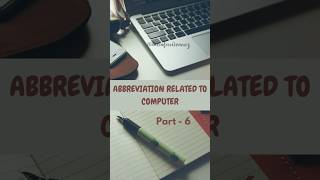 Abbreviations related to computer part 6 abbreviations abbreviation competitiveexams computer [upl. by Burnsed]