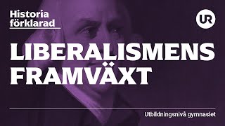 Liberalismens framväxt förklarad HISTORIA  Gymnasiet [upl. by Eselahs]