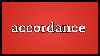 Accordance Meaning [upl. by Nicholas]