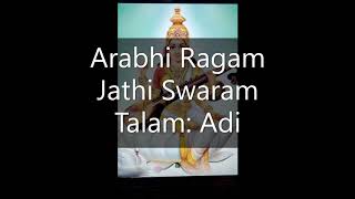 Arabhi Ragam Jathiswaram in Adi Talam [upl. by Muryh401]