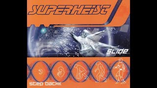 Superheist  Step Back  Slide complete single 320 kbps [upl. by Sandi]