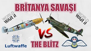 BRİTANYA SAVAŞI  LUFTWAFFE VE ROYAL AİR FORCE 2 dünya savaşı tarihi [upl. by Johnsson]