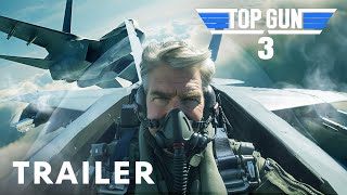 Top Gun 3  First Trailer  Tom Cruise Miles Teller [upl. by Eniretac]