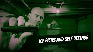 Ice Picks amp Self Defense [upl. by Illa814]