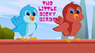 Two LIitte Dicky Birds  Nursery Rhymes and kids song [upl. by Ecital524]