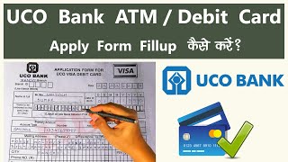 UCO Bank ATM Card Apply Form Fillup Kaise Kare How To Fill UCO Bank New ATM  Debit Card Apply Form [upl. by Azaleah315]