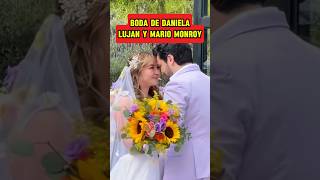 Boda de Daniela Lujan y Mario Monroy 👰🏼‍♀️❤️🤵🏻‍♂️ boda danielaluján [upl. by Llehsam]