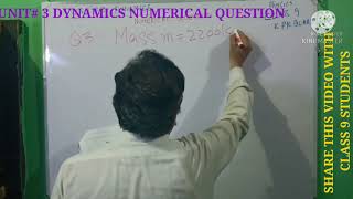 DYNAMICS CHAPTER3 NUMERICAL QUESTIONS PHYSICS CLASS 9 KPK BOARDSmodified [upl. by Atews]