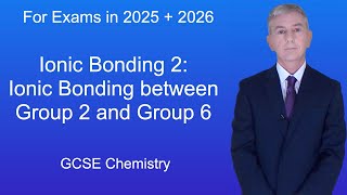 GCSE Chemistry Revision quotIonic Bonding 2 Ionic Bonding between Group 2 and Group 6quot [upl. by Slin]