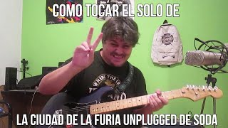 Como Tocar Solo de La Ciudad de la Furia Unplugged de Soda [upl. by Thacker512]