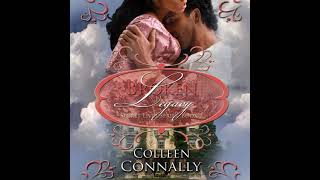 Broken Legacy Audiobook by Colleen Connally [upl. by Norym]