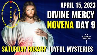 DIVINE MERCY NOVENA DAY 9 ✝️ SATURDAY ROSARY April 15 2023 JOYFUL Mysteries of the Rosary ✝️ [upl. by Anirhtak613]