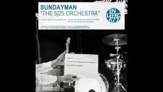 Sundayman  The 525 Orchestra  En Lefko 877 [upl. by Anelyak889]