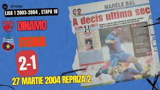 Dinamo  Steaua 21  Divizia A  20032004  etapa 18  repriza 2 [upl. by Giulia]