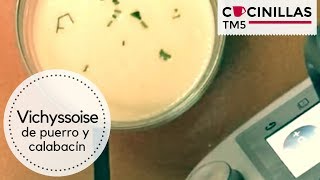 Vichyssoise de puerro y calabacín  Recetas Thermomix [upl. by Hose]