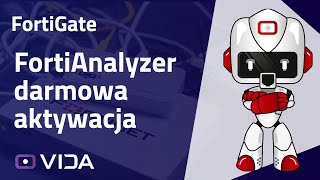 FortiAnalyzer  darmowa wersja bezterminowych licencji testowych [upl. by Tooley989]