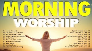 Best Morning Praise amp Worship Songs For Prayers 2023 🙏 Nonstop Praise And Worship Songs All Time [upl. by Danica]