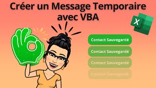 Comment Créer un Message Temporaire avec VBA dans Excel  Tutoriel Complet [upl. by Ellemaj]